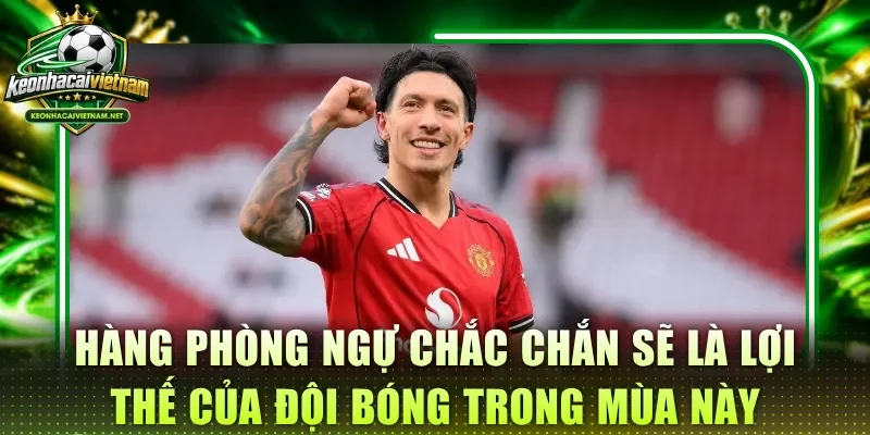 Hàng phòng ngự chắc chắn sẽ là lợi thế của đội bóng trong mùa này