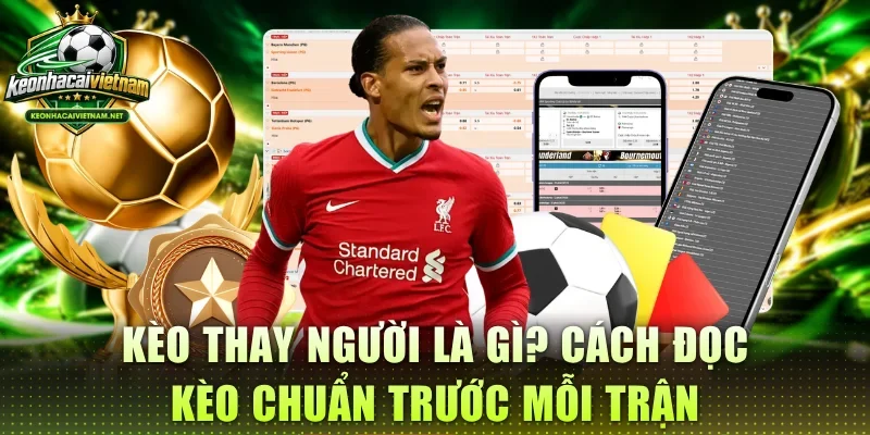 Kèo thay người