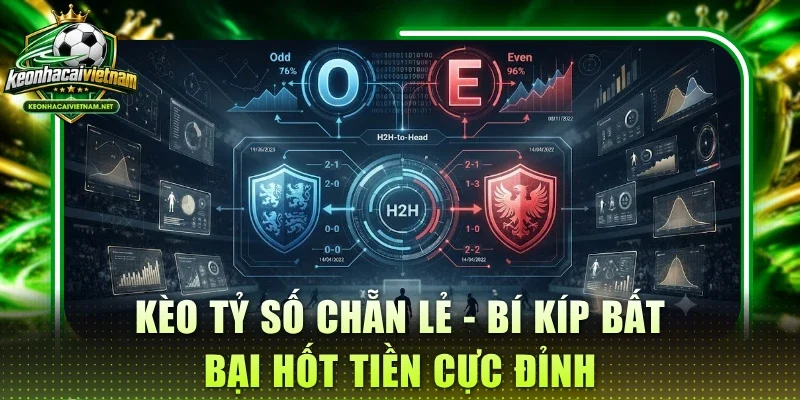 Kèo tỷ số chẵn lẻ
