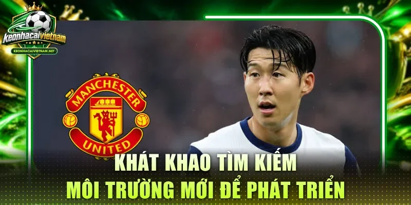 Khát khao tìm kiếm môi trường mới để phát triển