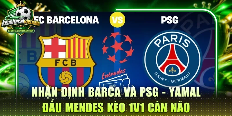 nhận định barca và PSG