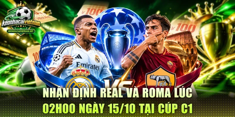 nhận định real và roma
