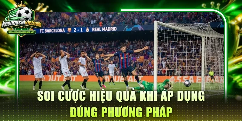 Soi cược hiệu quả khi áp dụng đúng phương pháp